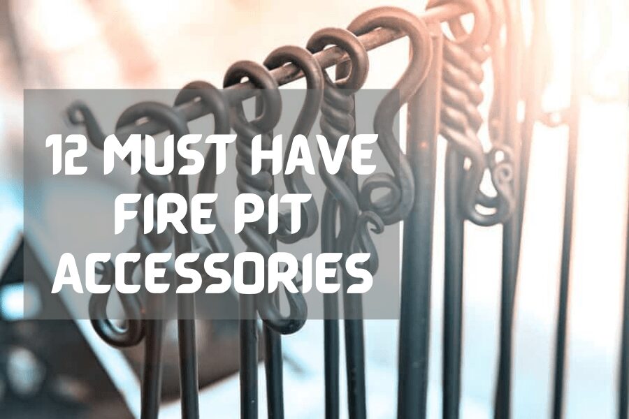12 Must Have Fire Pit Accessories For Your Backyard