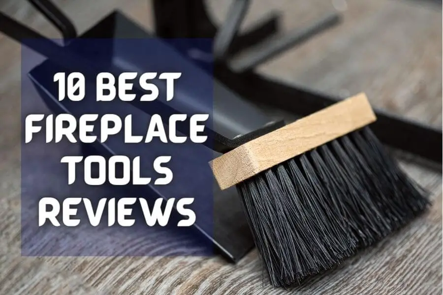 The 10 Best Fireplace Tools for Your Home