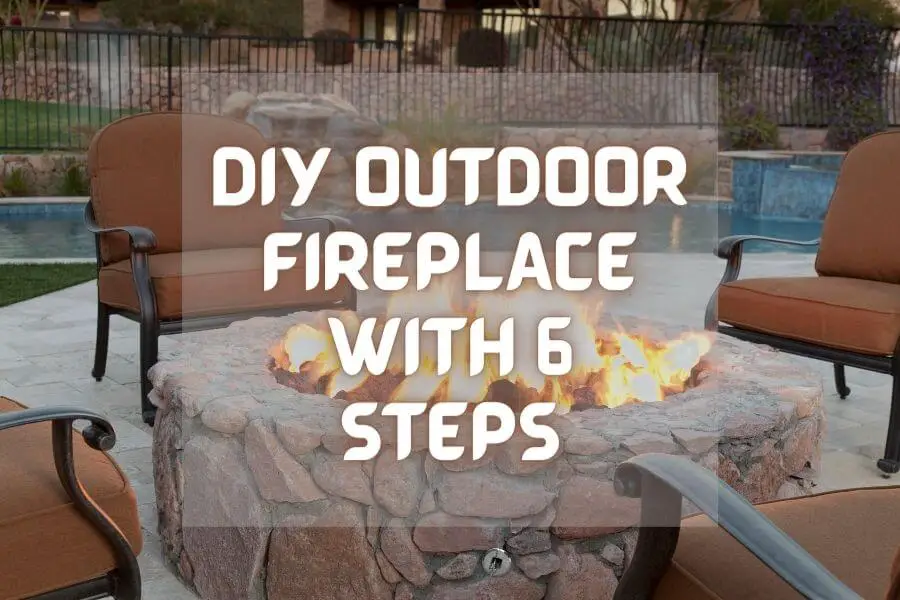 6 Steps to Build an Outdoor Fireplace