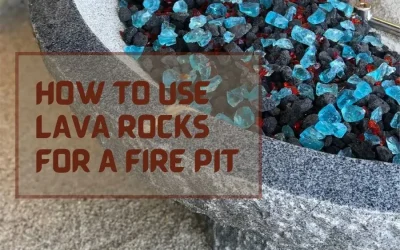 How to Use Lava Rocks for A Fire Pit