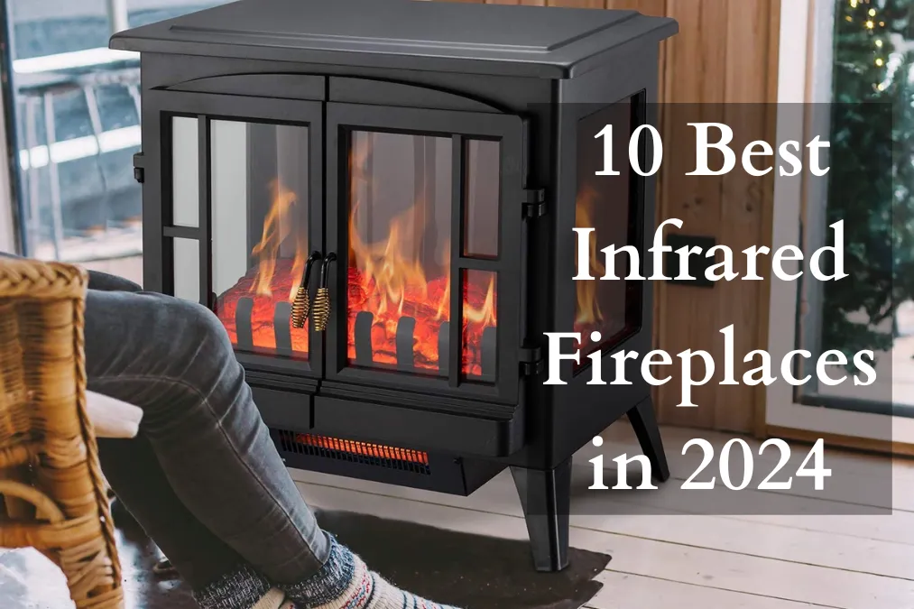 10 Best Infrared Fireplace in 2024
