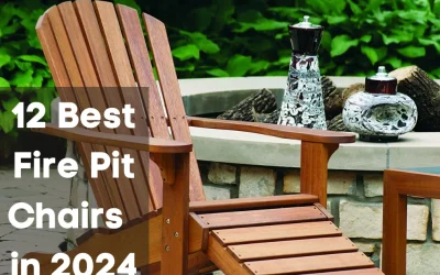 12 Best Fire Pit Chairs to Buy in 2024 with Buying Guide