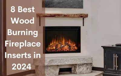 8 Best Wood Burning Fireplace Inserts in 2024 – Buying Guide